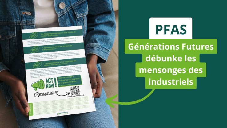 PFAS polluants éternels Générations Futures débunke les mensonges des