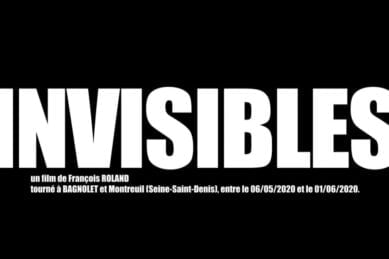 « INVISIBLES » : le plus grand court-métrage du confinement français