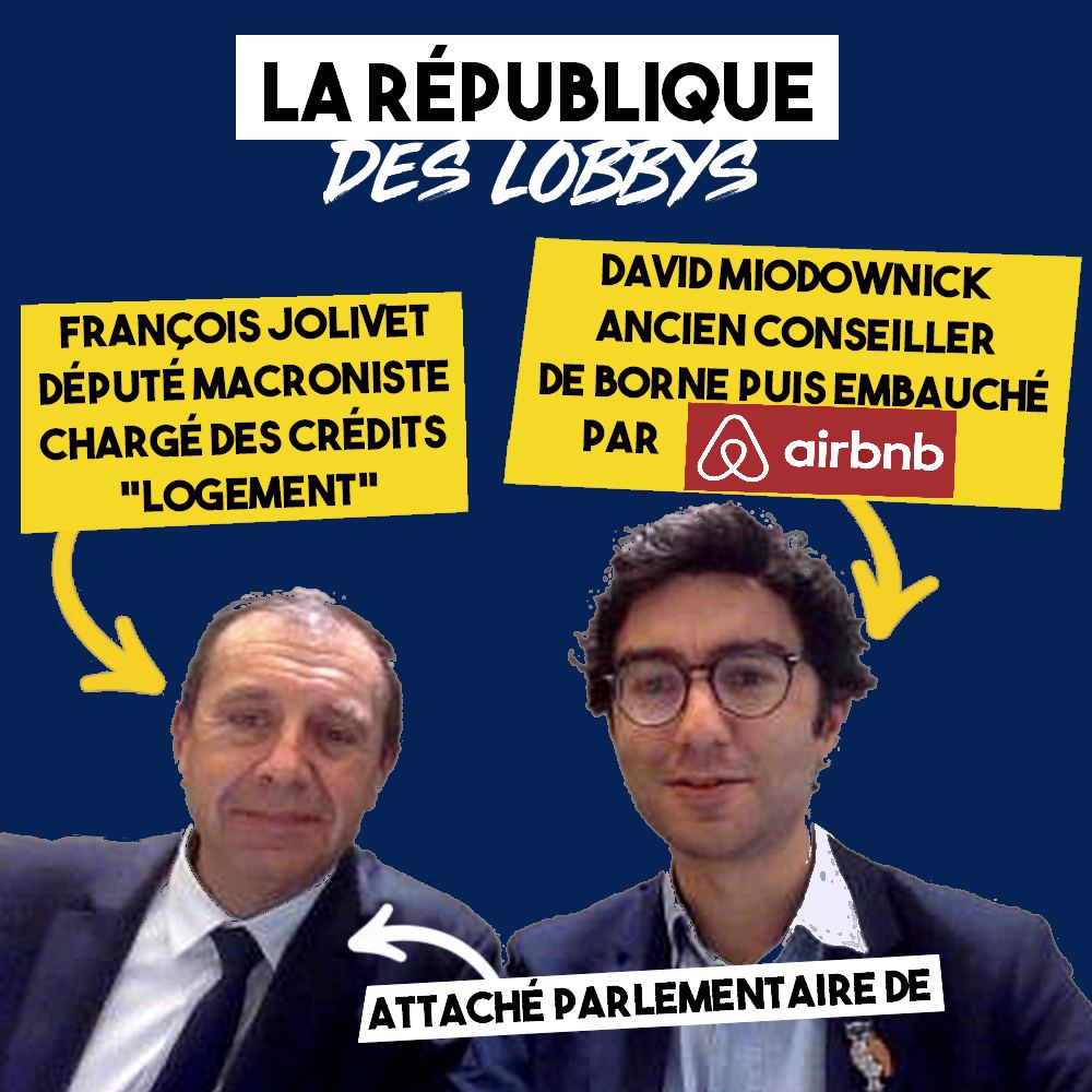 Portraits de François Jolivet, député macroniste chargé des crédits logement, et de son attaché parlementaire, ancien conseiller de Borne et embauché par AirBNB.