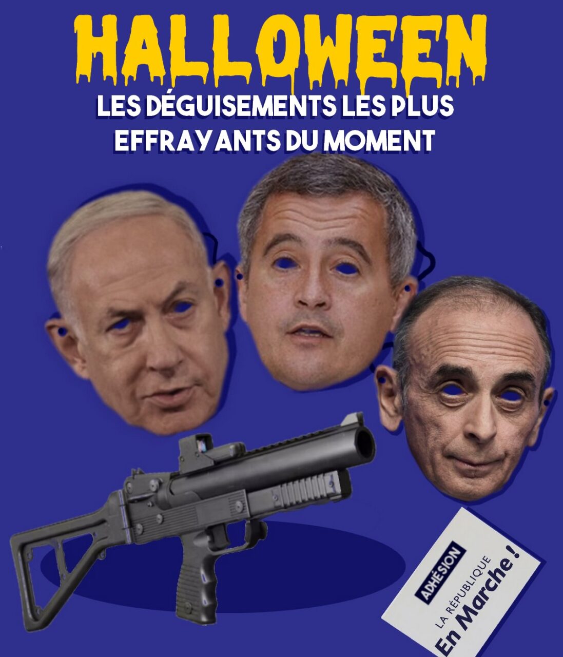 Des masques reprenant les visages de Netanyahou, Darmanin et Zemmour, avec un LBD et une carte d