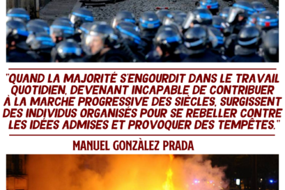 Deux images de barricades accompagnent une citation de Prada : "Quand la majorité s’engourdit dans le travail quotidien, devenant incapable de contribuer à la marche progressive des siècles, surgissent des individus organisés pour se rebeller contre les idées admises et provoquer des tempêtes".
