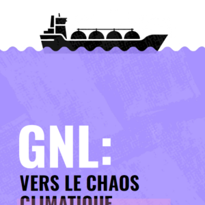 GNL : vers le chaos climatique