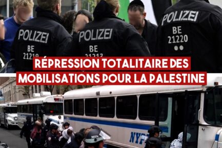 Occident : répression totalitaire contre le mouvement de soutien de la Palestine