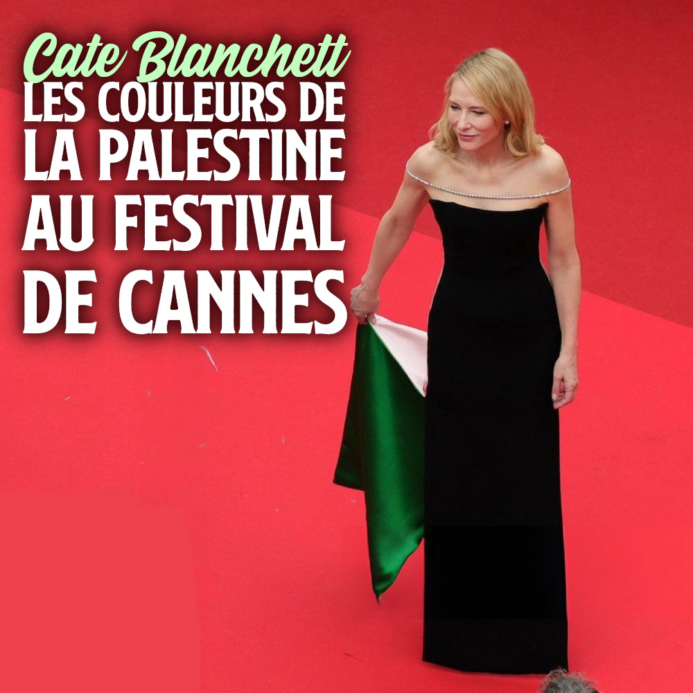 Cate Blanchett montre le revers de sa robe afin de faire apparaître les couleurs de la Palestine sur le tapis rouge de Cannes.