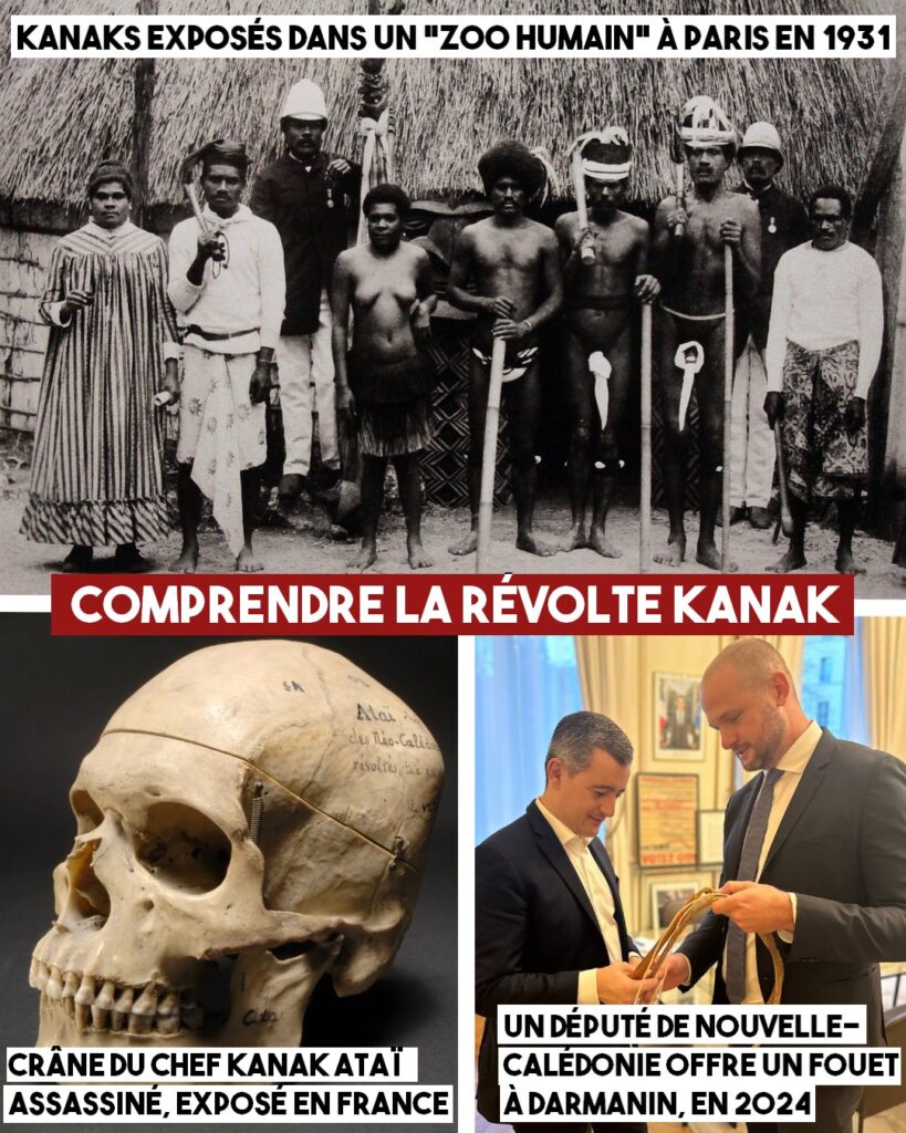 En haut : Kanaks exposés dans un zoo.
En bas à gauche : crâne d'un leader Kanak exposé par la France.
En bas à droite : un député Caldoche offre un fouet à Darmanin.