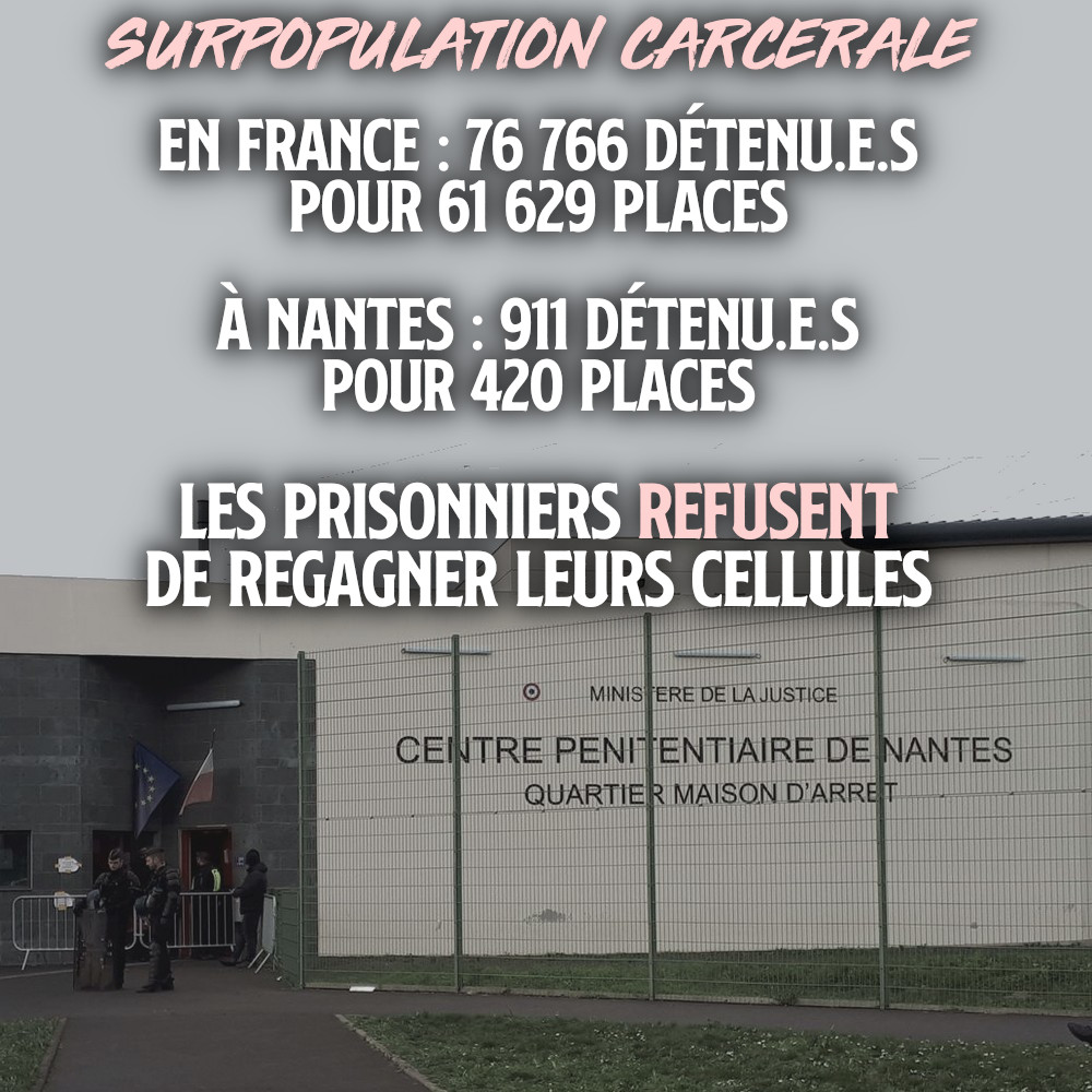 la Macronie fait déborder les prisons, les détenus désobéissent à Nantes