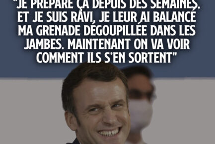 Macron a un sourire de sadique, il aime dresser la population à coups de grenades.