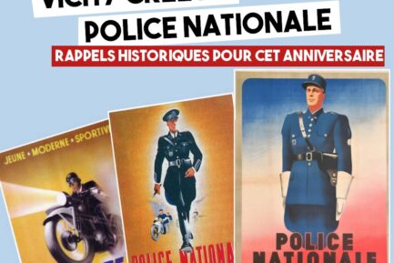 Des affiche faisant la promotion de la Police Nationale à sa création sous Vichy
