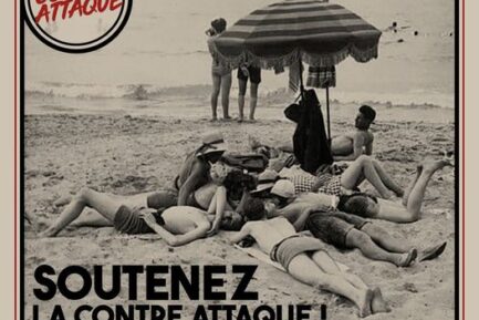 Soutenez Contre Attaque, le média indé qui ne prend pas de vacances !