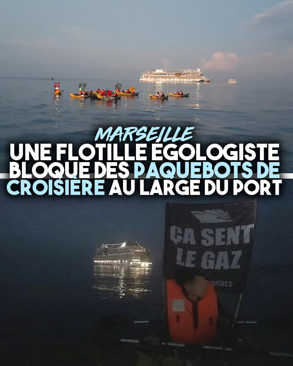 Des kayaks retiennent des navires de croisière au large de Marseille