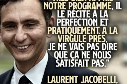 «Bruno Retailleau a très bien appris notre programme, il le récite à la perfection et pratiquement à la virgule près, je ne vais pas dire que ça ne nous satisfait pas.»