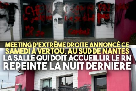 VERTOU : LA SALLE QUI DOIT ACCUEILLIR LE RN VISÉE PAR DES JETS DE PEINTURE