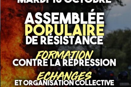 MARDI 15 OCTOBRE À NANTES : NOUVELLE ASSEMBLÉE POPULAIRE ET FORMATION CONTRE LA RÉPRESSION.
