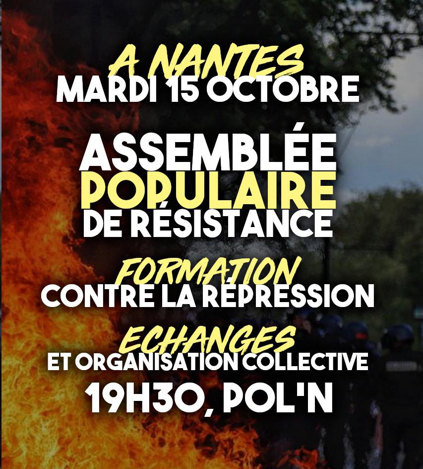 MARDI 15 OCTOBRE À NANTES : NOUVELLE ASSEMBLÉE POPULAIRE ET FORMATION CONTRE LA RÉPRESSION.
