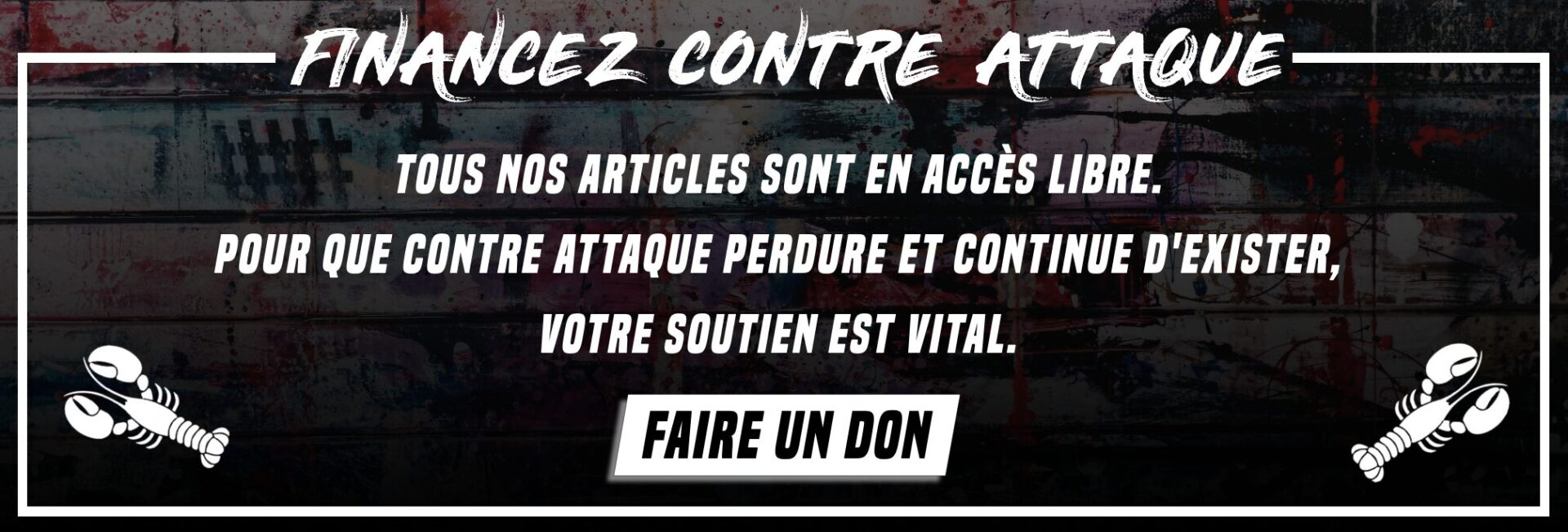 Faire un don à Contre Attaque pour financer nos articles en accès libre.