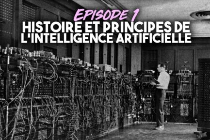 IA #01 : HISTOIRE ET PRINCIPES DE L
