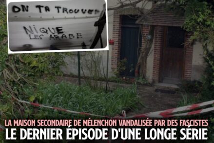 La maison de Mélenchon et les tags racistes qu