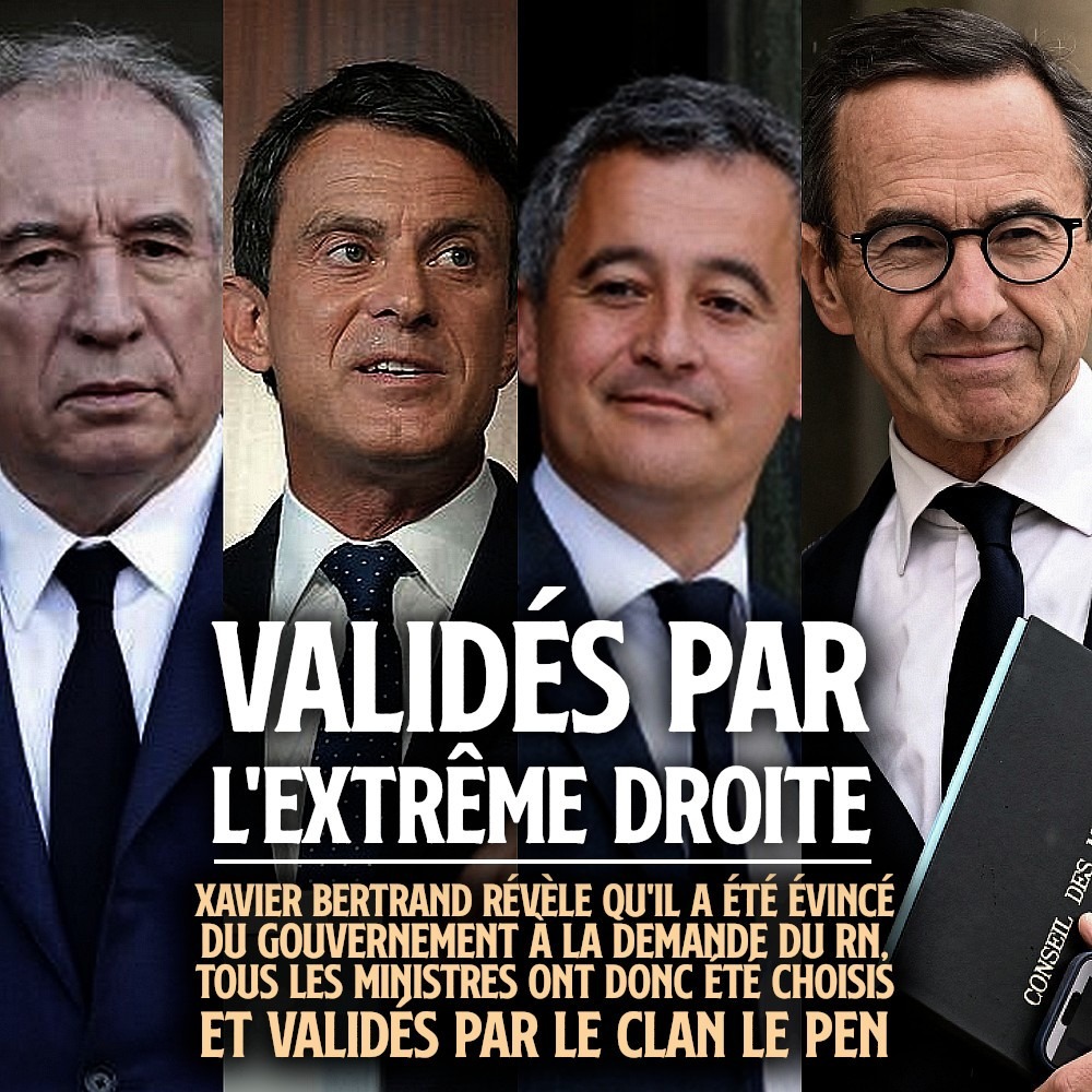 Bayrou, Valls, Darmanin et Retailleau : des ministres validés par le RN pour un gouvernement d