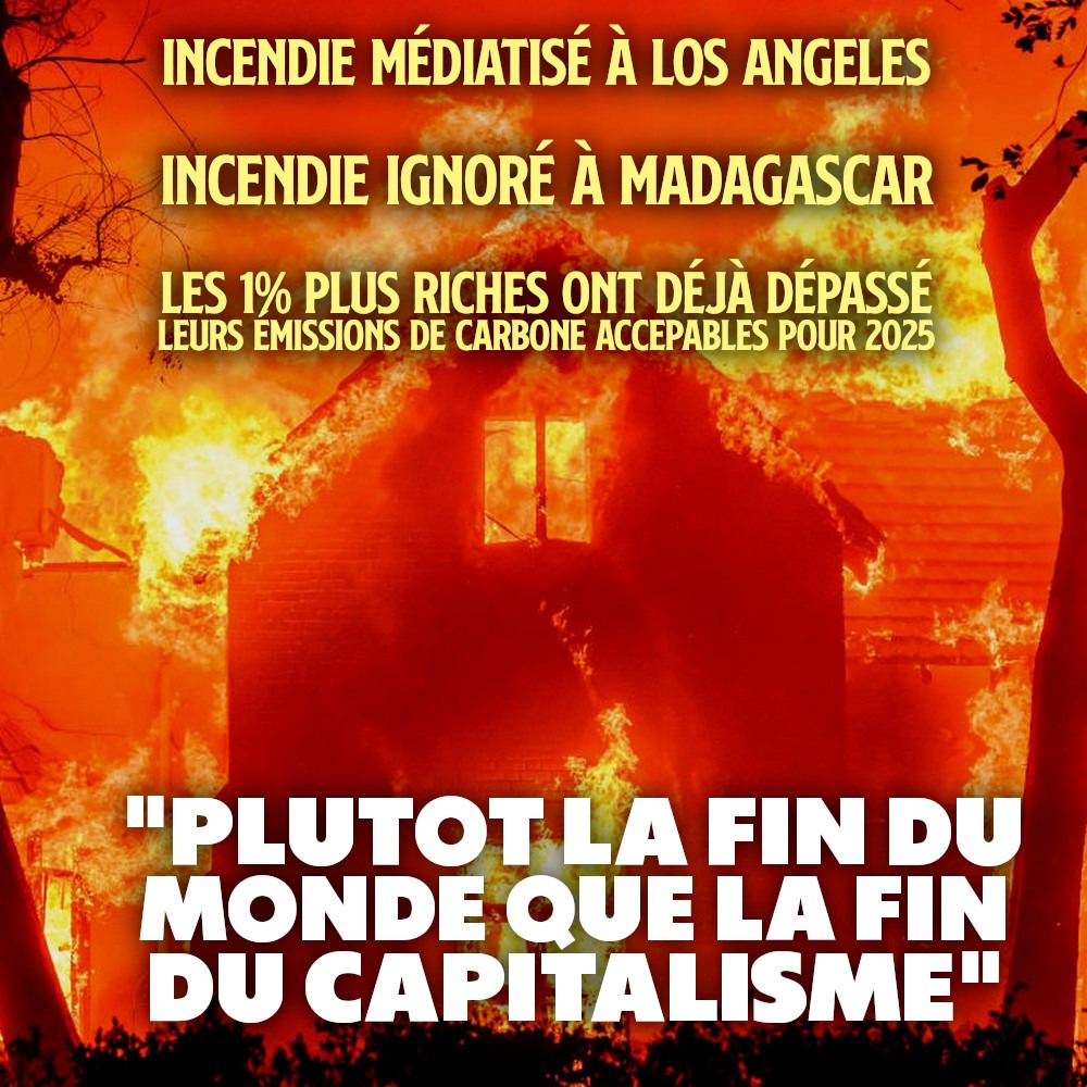 Une villa en flamme à Los Angeles : une conséquence du capitalisme mortifère.