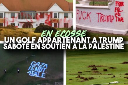 Le golf de Turnberry, qui appartient à Donald Trump, et différentes images de tags et sabotages qui y ont eu lieu.