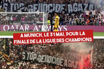Les supporters du PSG à Munich, pour la finale de Ligue des Champions de football, arborent une banderole "Stop génocide à Gaza".