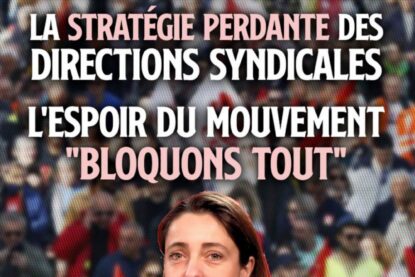 Sophie Binet, la patronne de la CGT, ne "veut pas la chute du gouvernement" mais au contraire ramollir le mouvement de contestation : la stratégie perdante des directions syndicales.