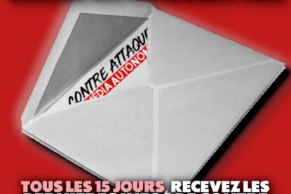 Tous les 15 jours, recevez les dernières infos de Contre Attaque en vous abonnant à la newsletter