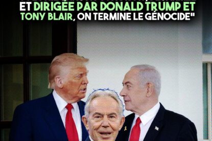 Trump, Netanyahou et Tony Blair : trois artisans du "Plan pour la paix" qui vise à rendre le peuple palestinien responsable de son propre génocide.