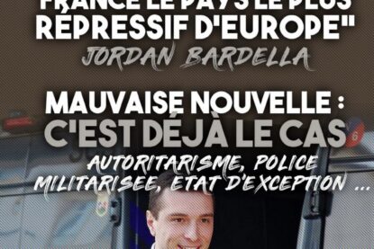 Jordan Bardella tout sourire devant un camion de police : il veut un État répressif et autoritaire qui existe déjà, l