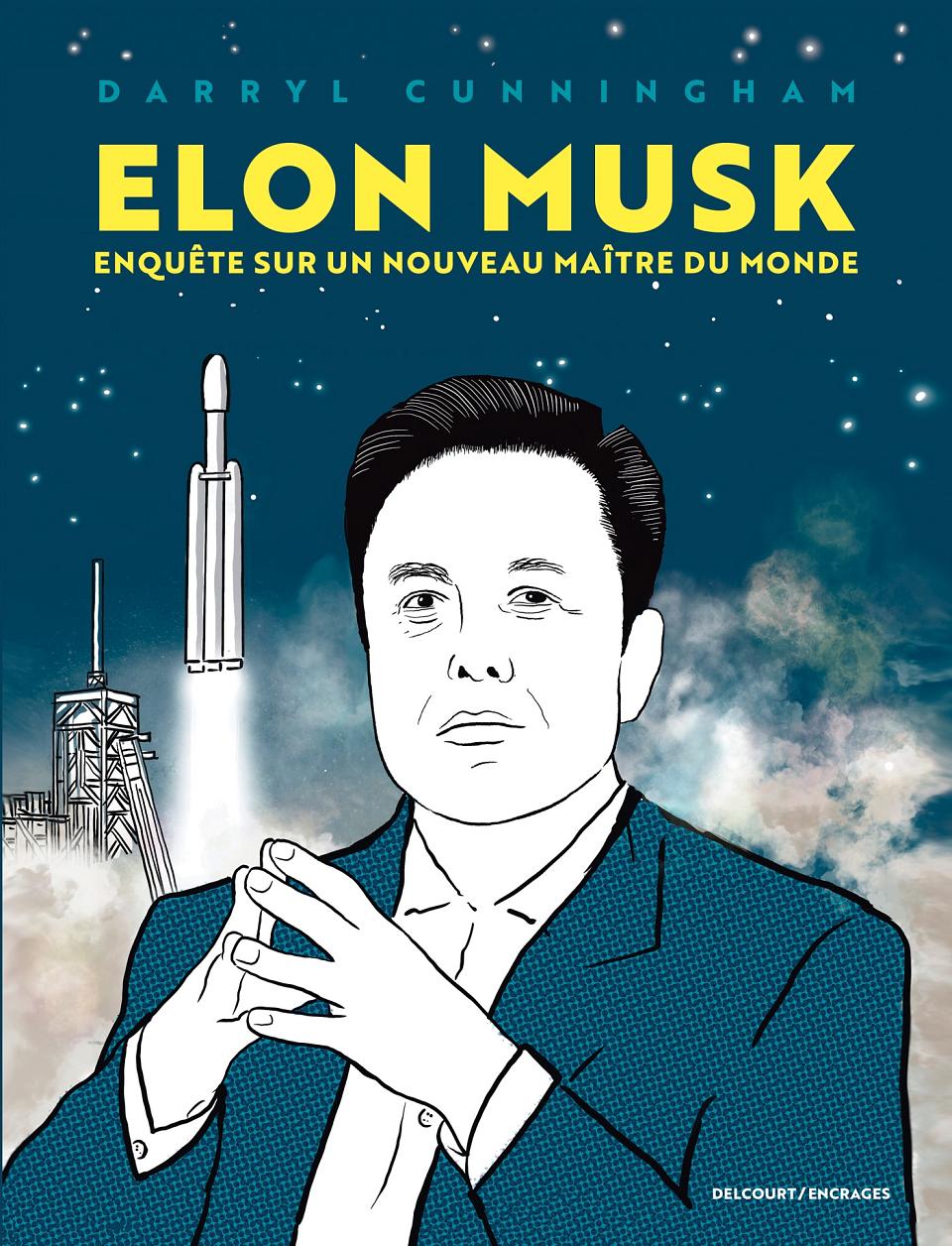 Couverture de la bande-dessinée Elon Musk, enquête sur un nouveau maître du monde