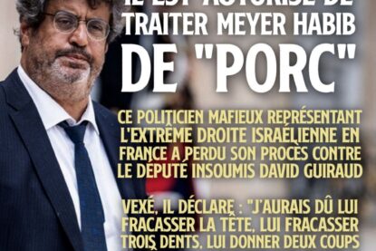 Meyer Habib, politicien mafieux et fascisto-sioniste patenté : un porc qui vient de perde en justice contre David Guiraud.