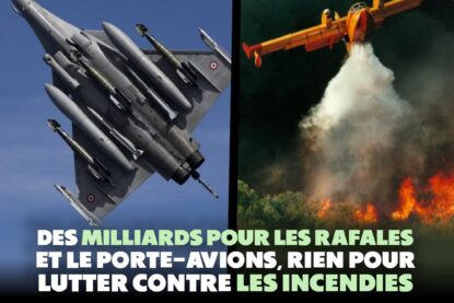 À gauche un Rafale, utile à faire la guerre, à droite un canadair, qui lutte contre les feux de forêts : le gouvernement économise sur le deuxième pour financer le premier.